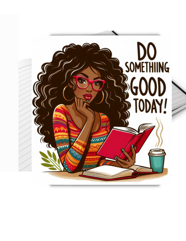 Do Something Good Today Journal