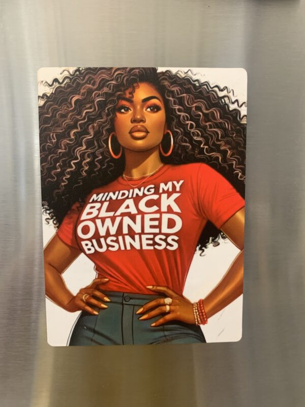 Magnet Minding My Black Own Business
